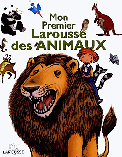 Beispielbild fr Mon premier Larousse des animaux zum Verkauf von Better World Books