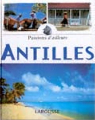 Beispielbild fr Les Antilles zum Verkauf von LeLivreVert