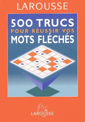 9782035602565: 500 trucs pour russir vos mots flchs