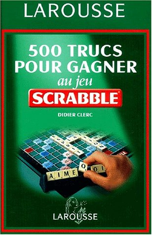 Beispielbild fr 500 trucs pour gagner au jeu du Scrabble zum Verkauf von medimops