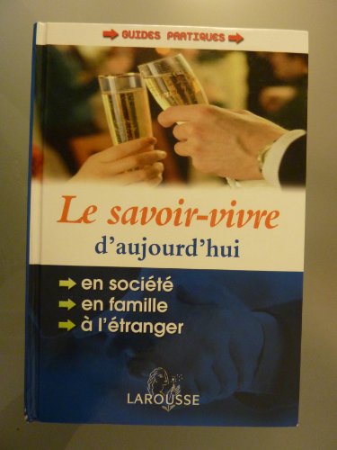 9782035603067: Le Savoir-Vivre D'Aujourd'Hui