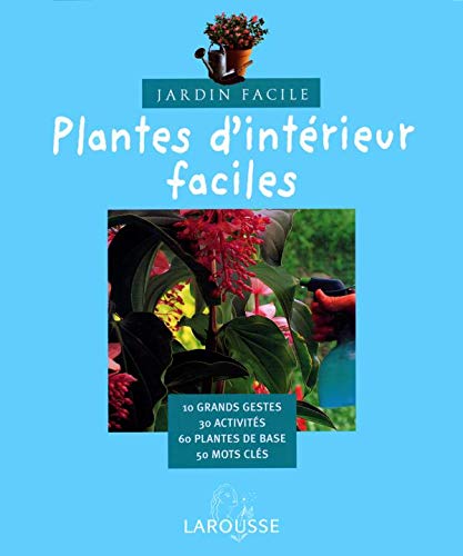Stock image for Plantes d'intrieur faciles for sale by Ammareal
