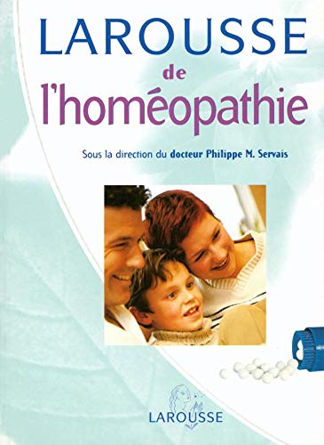 Stock image for Larousse de l'homopathie for sale by Ammareal