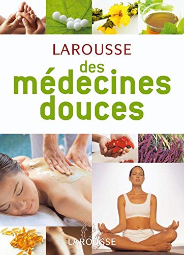 Stock image for Larousse des mdecines douces for sale by Ammareal