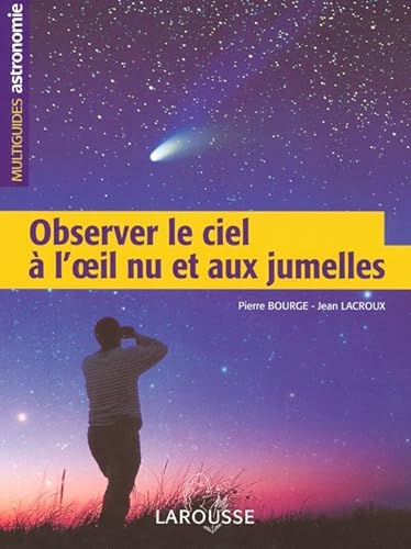 Beispielbild fr Observer le ciel  l'oeil nu zum Verkauf von Ammareal