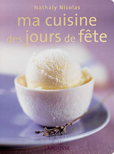 Beispielbild fr Ma Cuisine Des Jours De Fte zum Verkauf von RECYCLIVRE
