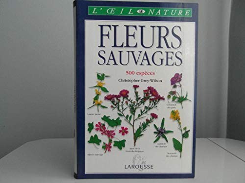 Fleurs sauvages (French edition) (9782035604040) by Christopher Grey-Wilson