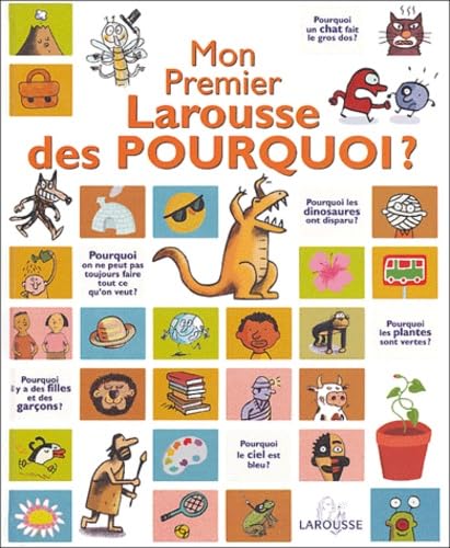 Stock image for Mon premier Larousse des pourquoi -Laur at du Comit des mamans hiver 2004 (3-6 ans) for sale by ThriftBooks-Atlanta