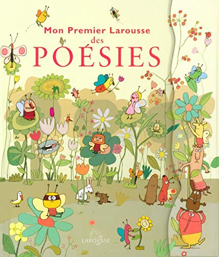 Beispielbild fr Mon Premier Larousse des Po sies (French Edition) zum Verkauf von Better World Books