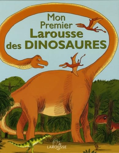 Beispielbild fr Mon Premier Larousse des Dinosaures zum Verkauf von medimops