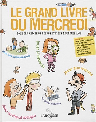 Beispielbild fr Le grand livre du mercredi zum Verkauf von Ammareal