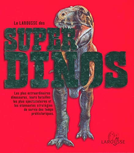 Beispielbild fr Larousse des supers Dinos zum Verkauf von Ammareal