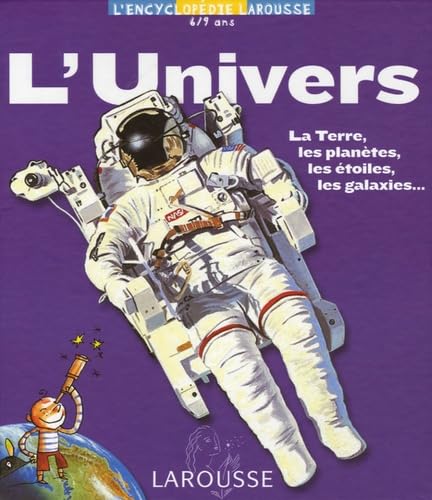 Stock image for L'Univers 6/9 Ans Alter, Anna; Weil, Pascal; Pnichoux, Jean-Franois et Lematre, Pascal for sale by BIBLIO-NET