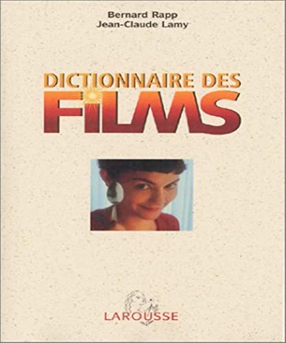 Beispielbild fr Dictionnaire des films Lamy, Jean-Claude and Rapp, Bernard zum Verkauf von LIVREAUTRESORSAS