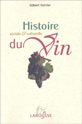 Imagen de archivo de Histoire sociale et culturelle du vin a la venta por Ammareal