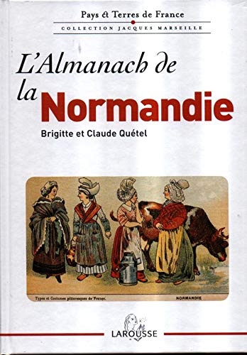 Beispielbild fr Almanach de la Normandie zum Verkauf von LIVREAUTRESORSAS