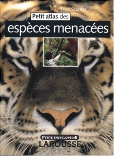 Stock image for Petit atlas des espces menaces for sale by Ammareal