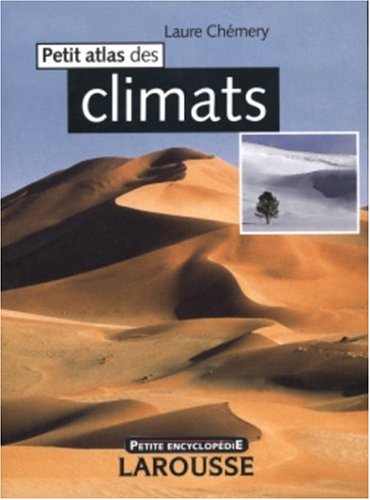 Beispielbild fr Petit Atlas des climats zum Verkauf von Ammareal