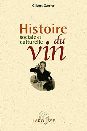 Imagen de archivo de Histoire sociale et culturelle du vin a la venta por medimops