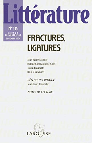 Beispielbild fr Littrature n 135 (3/2004): Fractures, ligatures zum Verkauf von medimops