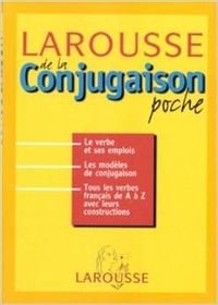Imagen de archivo de Larousse de la Conjugaison a la venta por Better World Books