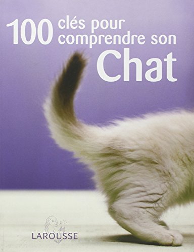 Beispielbild fr 100 Cls pour comprendre son chat zum Verkauf von medimops