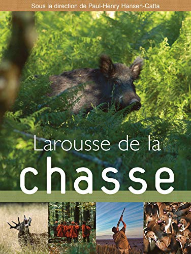 Beispielbild fr Larousse de la chasse zum Verkauf von AwesomeBooks