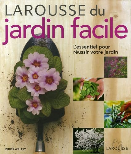 Stock image for Larousse du jardin facile for sale by medimops