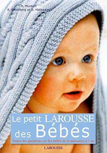 Beispielbild fr Le Petit Larousse de Bebes zum Verkauf von Ammareal