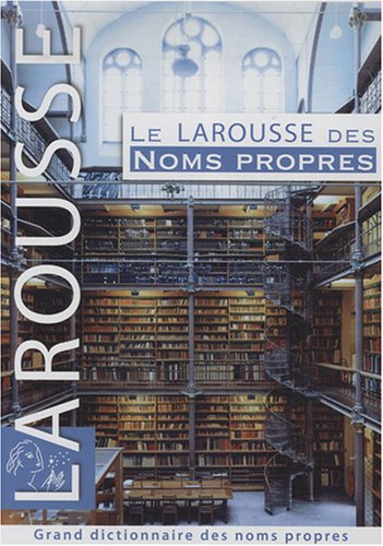 Stock image for Le Larousse des noms propres for sale by Ammareal