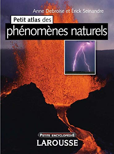 9782035825803: Petit atlas des phnomnes naturels