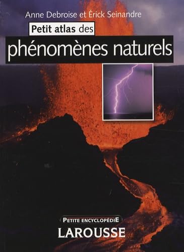 9782035825803: Petit atlas des phnomnes naturels