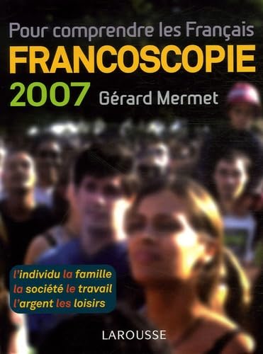 Beispielbild fr Francoscopie 2007 zum Verkauf von Better World Books