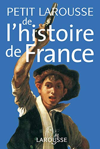 9782035826374: Petit Larousse de l'histoire de France