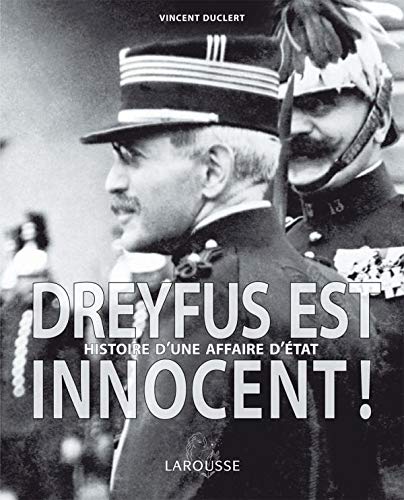 9782035826398: Dreyfus est innocent !: Histoire d'une affaire d'tat