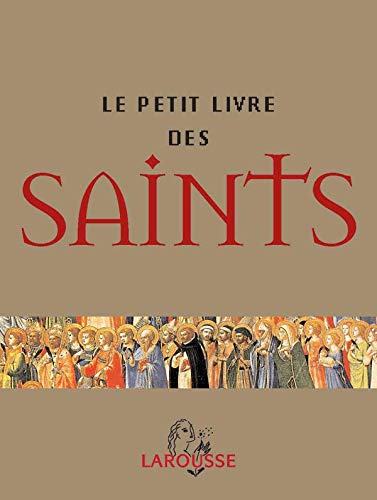 Beispielbild fr Le petit livre des saints zum Verkauf von medimops