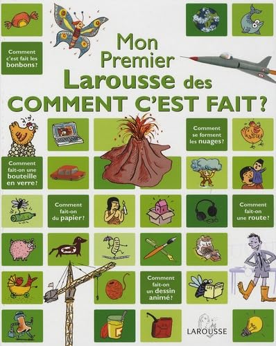 Stock image for Mon premier Larousse des Comment c'est fait ? for sale by Ammareal