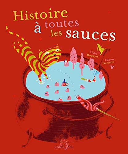 Stock image for Histoire  toutes les sauces for sale by Ammareal