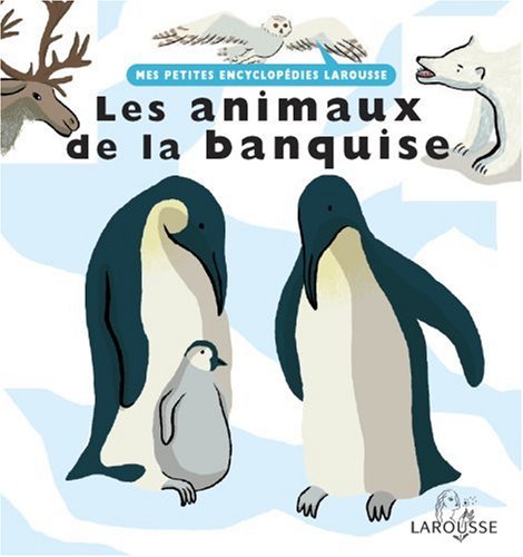 Beispielbild fr Les animaux de la banquise zum Verkauf von Ammareal