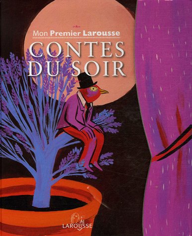 Stock image for Mon premier Larousse des contes du soir Andersen, Hans Christian and Grimm, Jacob for sale by LIVREAUTRESORSAS