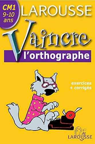 Stock image for Vaincre l'orthographe : CM1, 9-10 ans for sale by ThriftBooks-Dallas