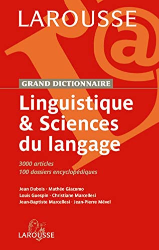 Linguistique & Sciences du langage (French Edition) (9782035832900) by Jean Dubois; MathÃ©e Giacomo; Louis Guespin; Christiane Marcellesi; Jean-Baptiste Marcellesi; Jean-Pierre MÃ©vel