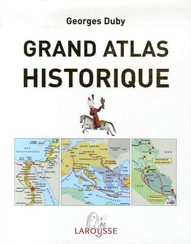 Beispielbild fr Grand atlas historique. L'histoire du monde en 520 cartes zum Verkauf von Librairie La MASSENIE  MONTOLIEU