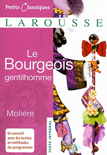 Beispielbild fr Le Bourgeois Gentilhomme (Petits Classiques Larousse Texte Integral) (French Edition) zum Verkauf von BooksRun