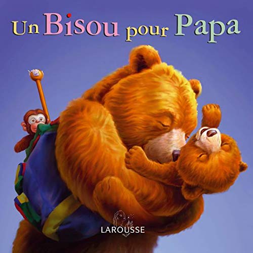 Stock image for Un Bisou Pour Papa for sale by RECYCLIVRE