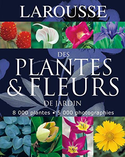 9782035835673: Larousse des Plantes et Fleurs de Jardin