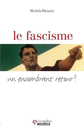 Stock image for Le fascisme : Un encombrant retour ? for sale by medimops
