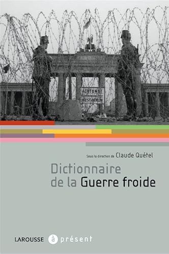Beispielbild fr Dictionnaire de la Guerre Froide zum Verkauf von Ammareal