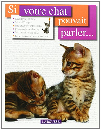 Si votre chat pouvait parler... (French Edition) (9782035838100) by Bruce Fogle
