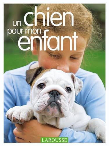 Un chien pour mon enfant (9782035838179) by McHug, Andrea